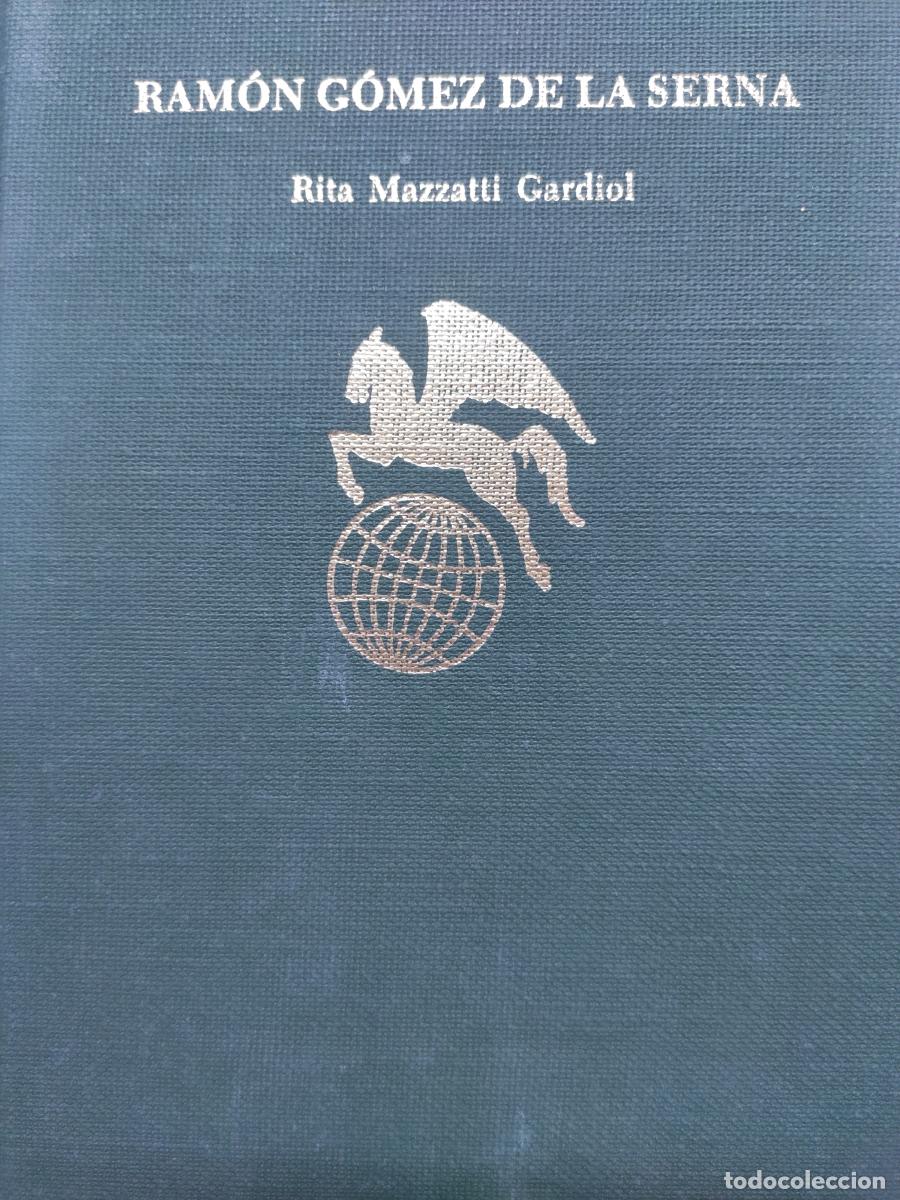 Libros: RAM&Oacute;N G&Oacute;MEZ DE LA SERNA. - Rita Mazzatti Gardiol - Foto 1