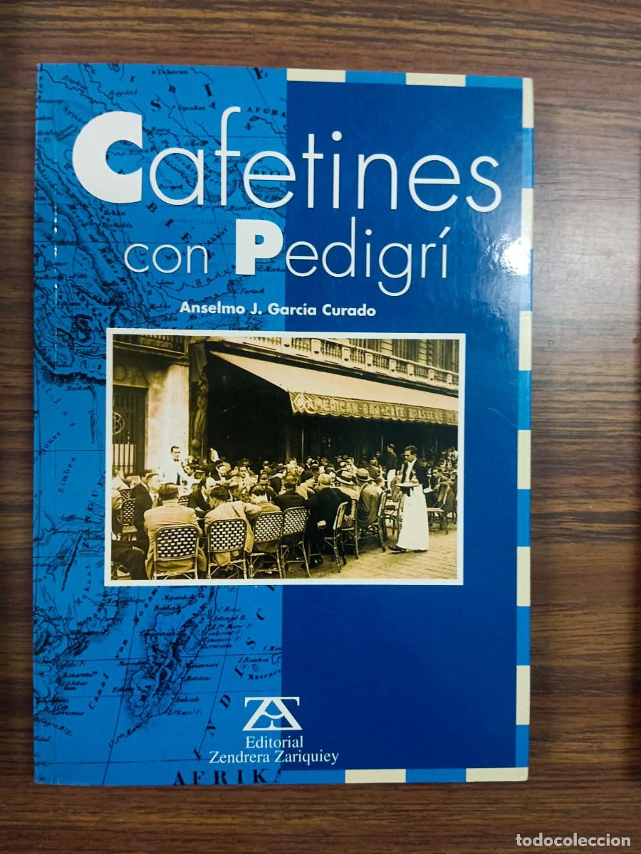 Libros: CAFETINES CON PEDIGRI - Anselmo J. Garcia Curado - Foto 1
