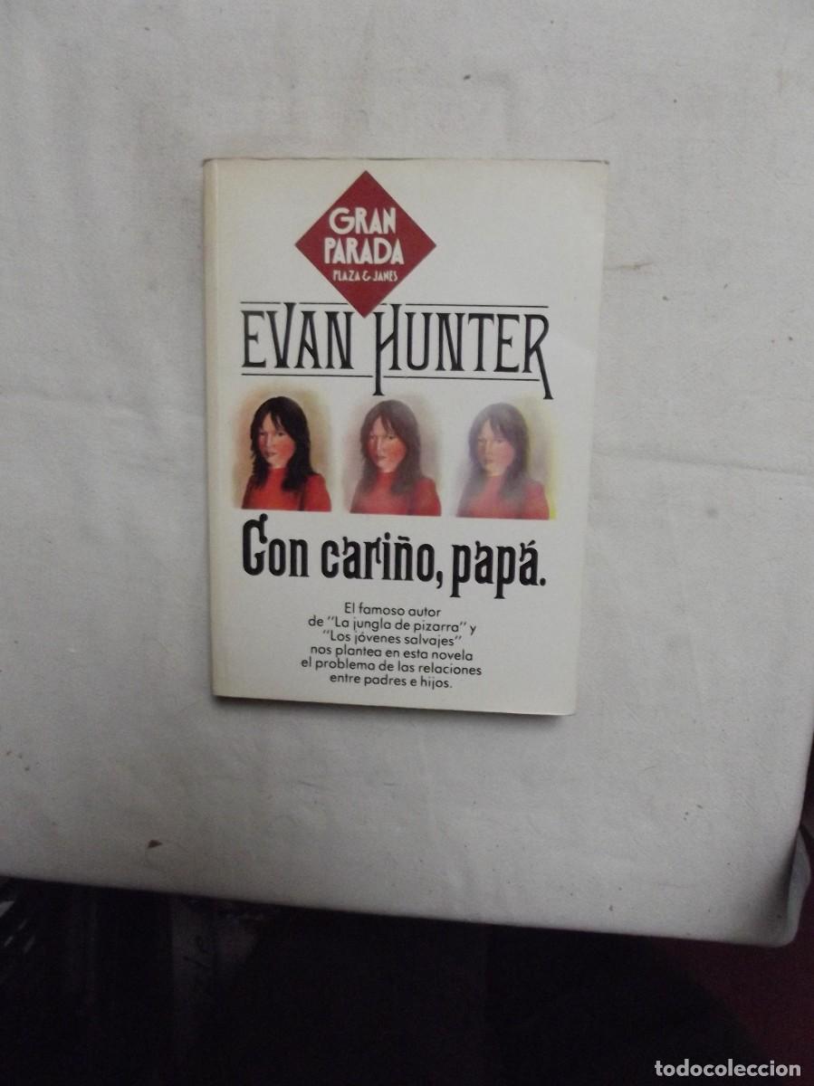 Libros: CON CARI&Ntilde;O,PAPA DE EVAN HUNTER - Foto 1