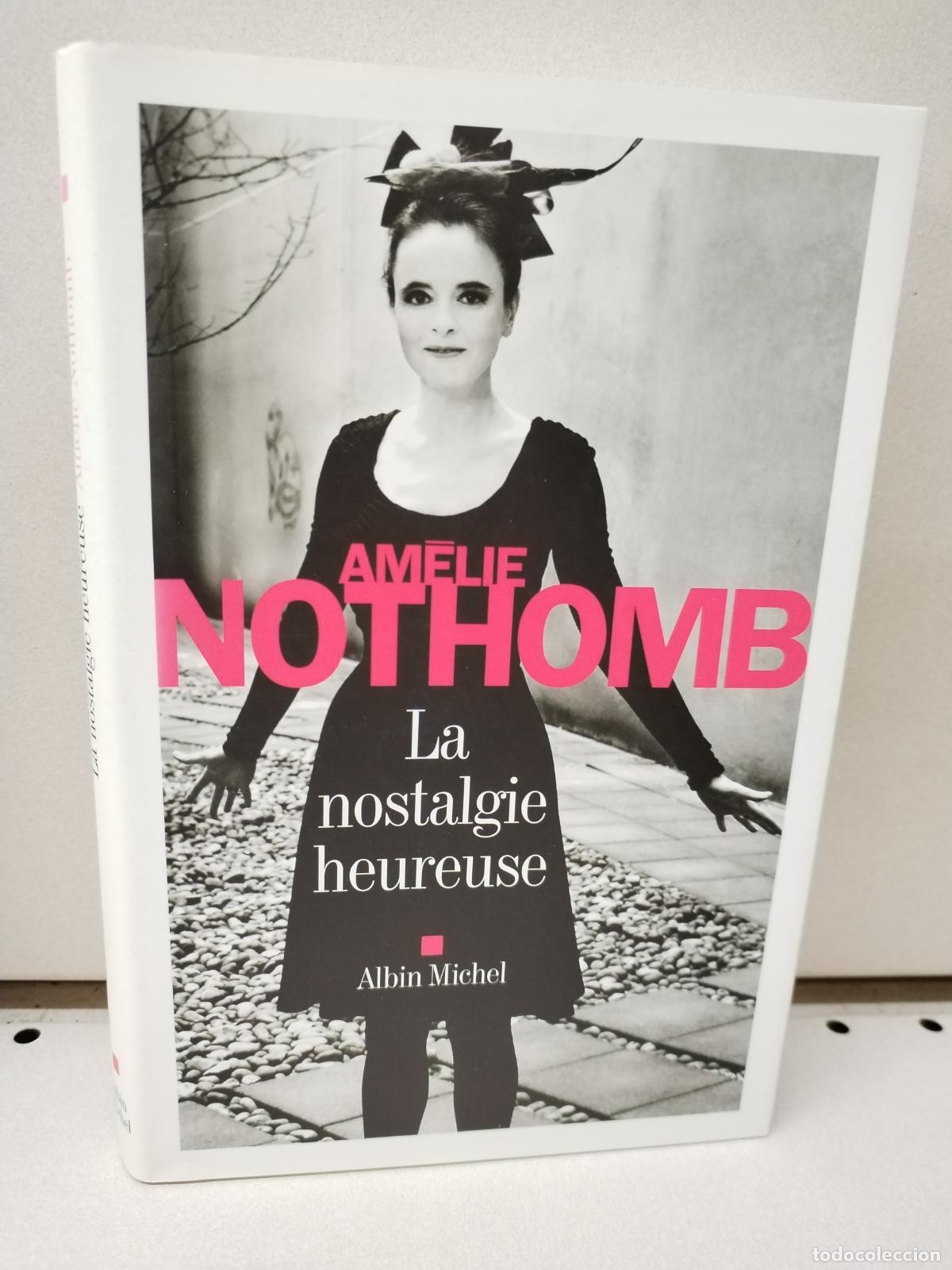 Libros: La Nostalgie heureuse - Nothomb, Am&eacute;lie - Foto 1