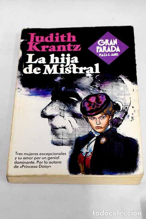 Libros: La hija de Mistral: Krantz, Judith.- Krantz, Judith - Foto 1