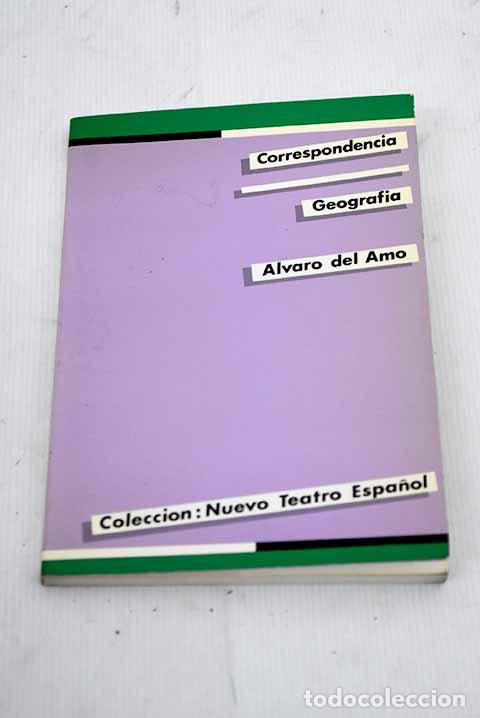 Libros: Correspondencia: Geograf&iacute;a.- Amo, &Aacute;lvaro del - Foto 1