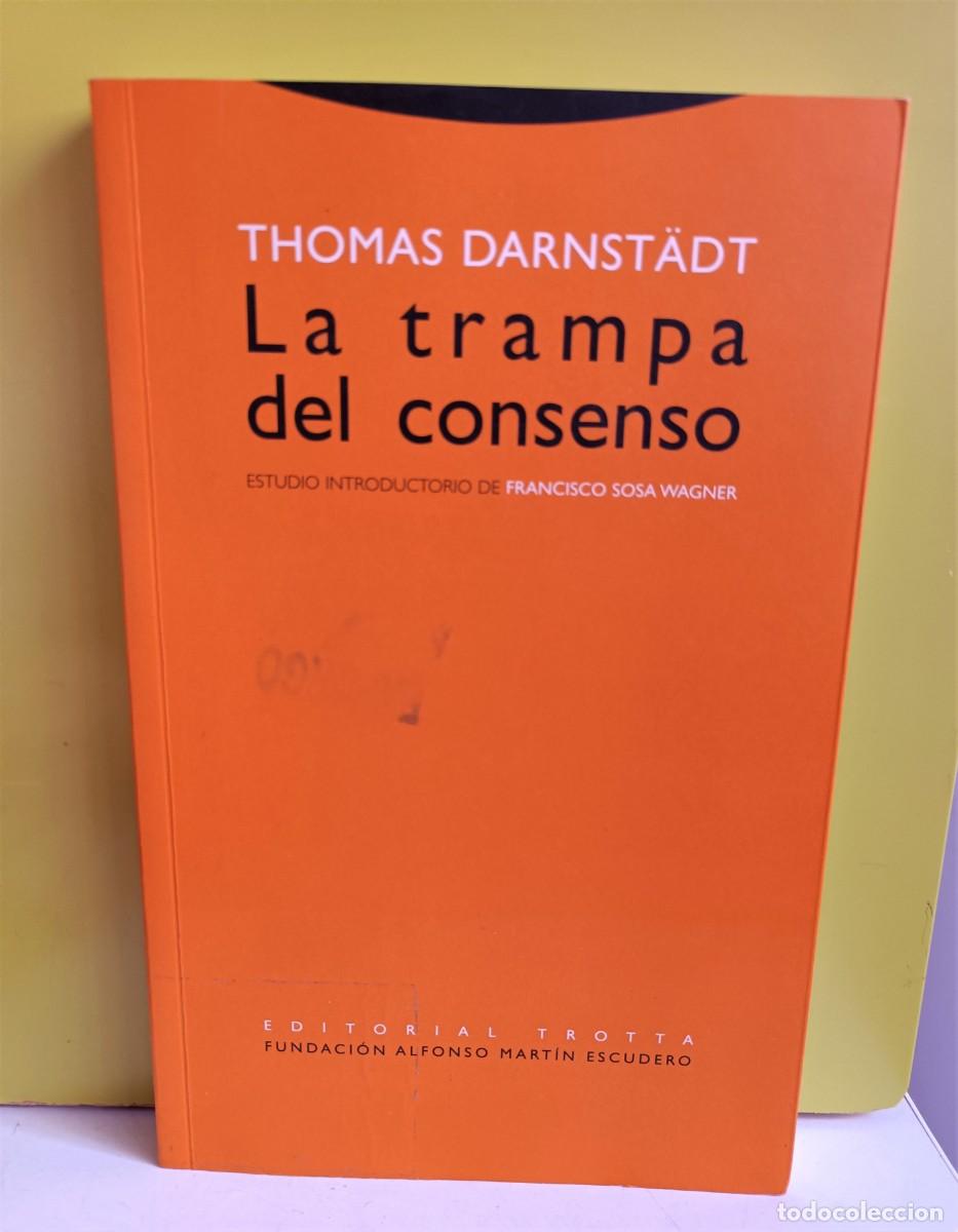 Libros: La Trampa del Consenso (ESTRUCTURAS Y PROCESOS - DERECHO). Ed. Trotta, - Foto 1