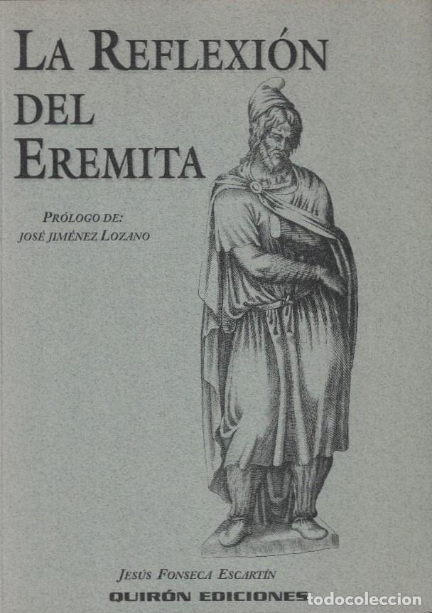 Libros: LA REFLEXI&Oacute;N DEL EREMITA. - Fonseca Escart&iacute;n. Jes&uacute;s, - Foto 1