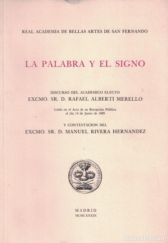 Libros: LA PALABRA Y EL SIGNO. Discurso. - Alberti Merello. Rafael, - Foto 1