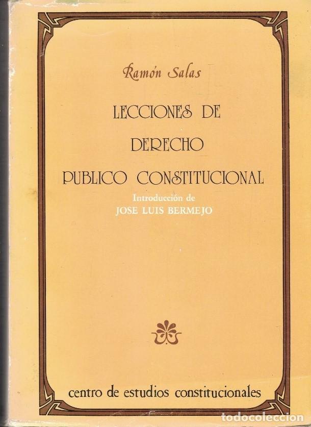 Libros: LECCIONES DE DERECHO P&Uacute;BLICO CONSTITUCIONAL. - Salas. Ram&oacute;n, - Foto 1