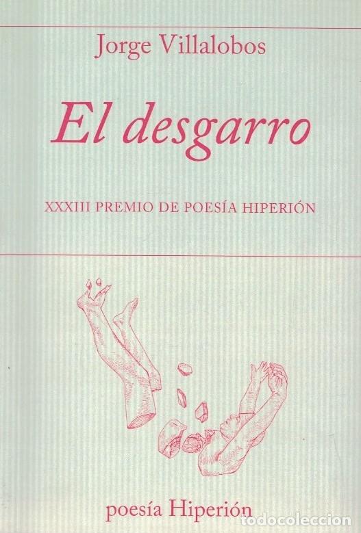 Libros: EL DESGARRO. - Villalobos. Jorge, - Foto 1