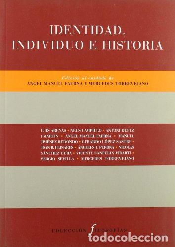 Libros: IDENTIDAD, INDIVIDUO E HISTORIA - AA.VV - Foto 1