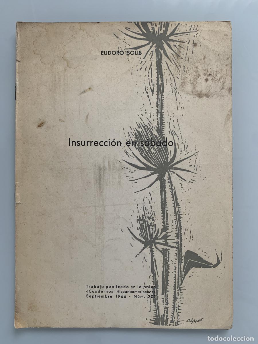 Libros: INSURRECCI&Oacute;N EN S&Aacute;BADO (Dedicado autor) - Eudoro Sol&iacute;s - Foto 1