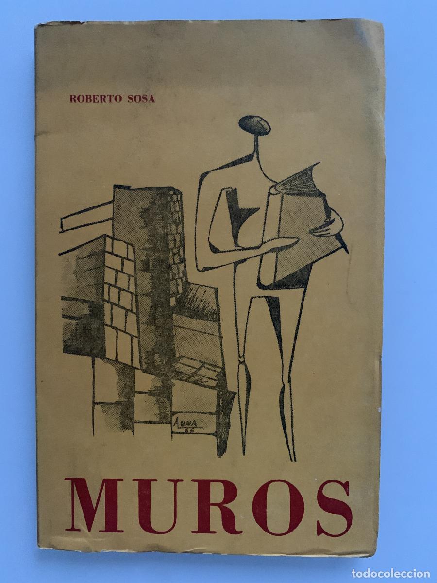 Libros: MUROS (Dedicado autor) - Roberto Sosa - Foto 1