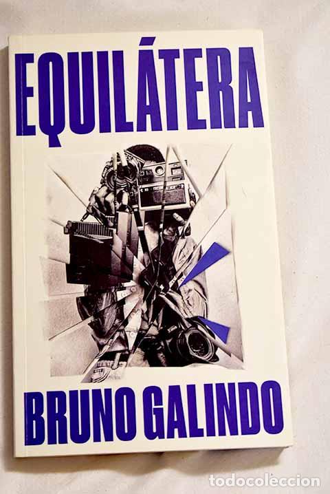 Libros: Equil&aacute;tera: Galindo, Bruno.- Galindo, Bruno - Foto 1