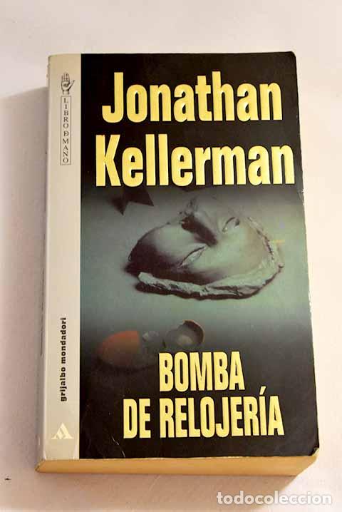Libros: Bomba de relojer&iacute;a: Kellerman, Jonathan.- Kellerman, Jonathan - Foto 1