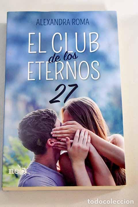 Libros: El club de los eternos 27.- Roma, Alexandra - Foto 1