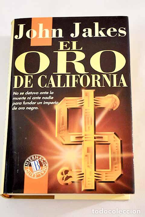 Libros: El oro de California.- Jakes, John - Foto 1