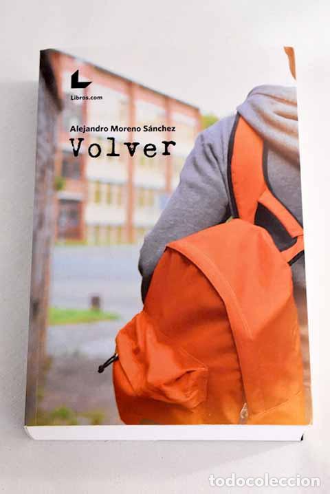 Libros: Volver: Moreno S&aacute;nchez, Alejandro.- Moreno S&aacute;nchez, Alejandro - Foto 1