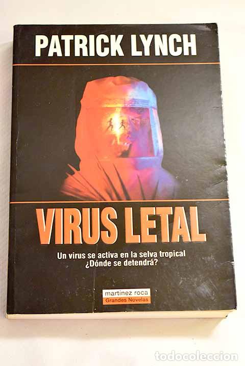 Libros: Virus letal: Lynch, Patrick.- Lynch, Patrick - Foto 1