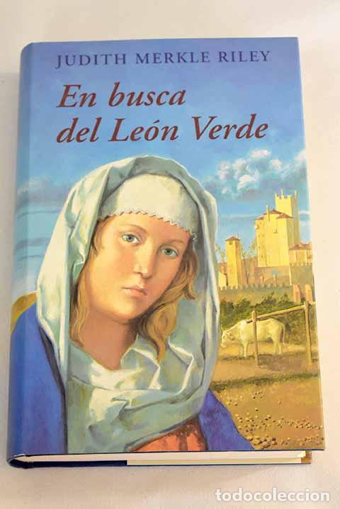 Libros: En busca del Le&oacute;n Verde.- Riley, Judith Merkle - Foto 1