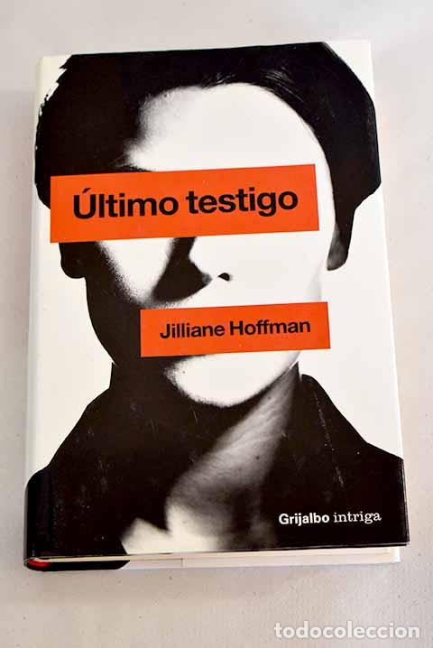 Libros: &Uacute;ltimo testigo: Hoffman, Jilliane.- Hoffman, Jilliane - Foto 1