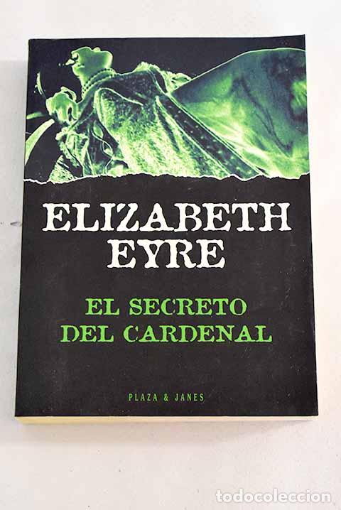 Libros: El secreto del cardenal.- Eyre, Elizabeth - Foto 1
