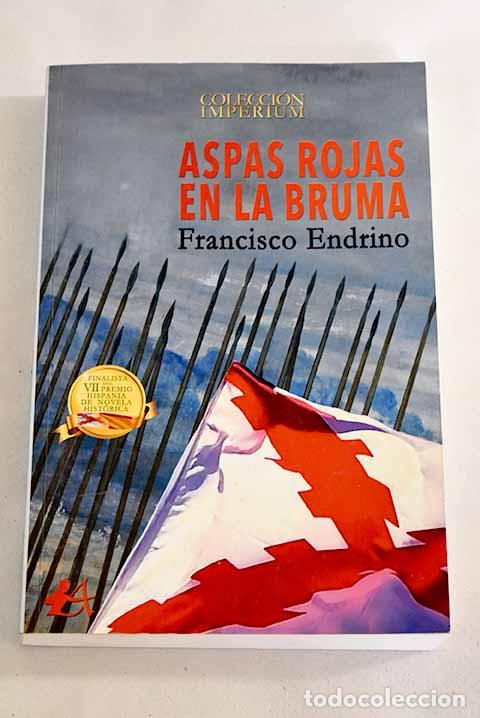 Libros: Aspas rojas en la bruma.- Endrino Bell&oacute;n, Francisco - Foto 1