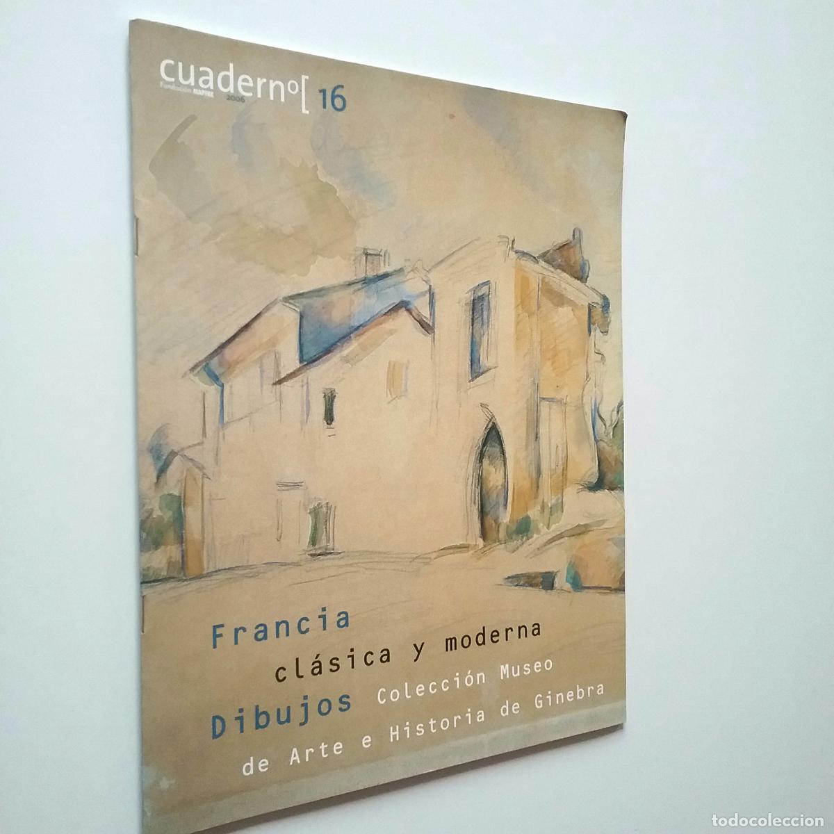 Libros: VV. AA. - Francia cl&aacute;sica y moderna. Dibujos. Colecci&oacute;n Museo de Arte e Historia de Ginebra. Cuadern