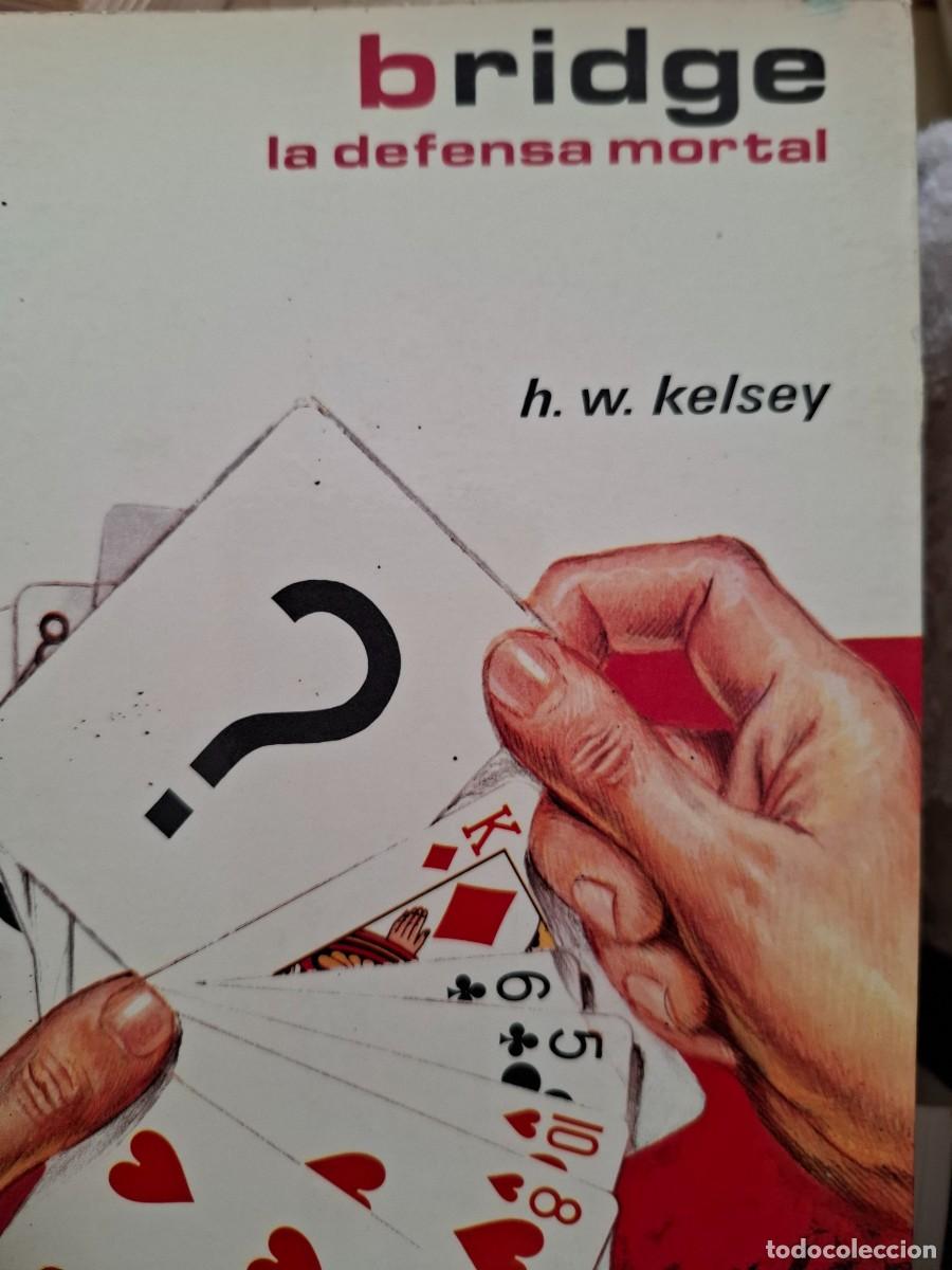 Libros: bridge la defensa mortal H W Kelsey - Foto 1