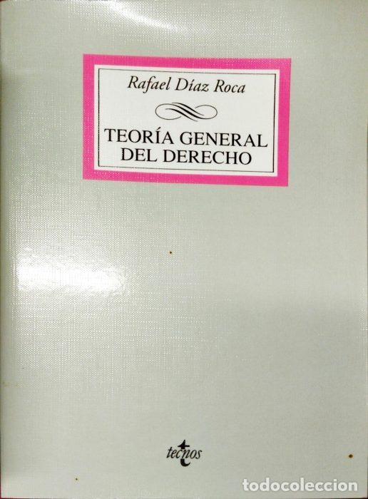 Libros: Teor&iacute;a general del derecho - D&Iacute;AZ ROLA, RAFAEL - Foto 1