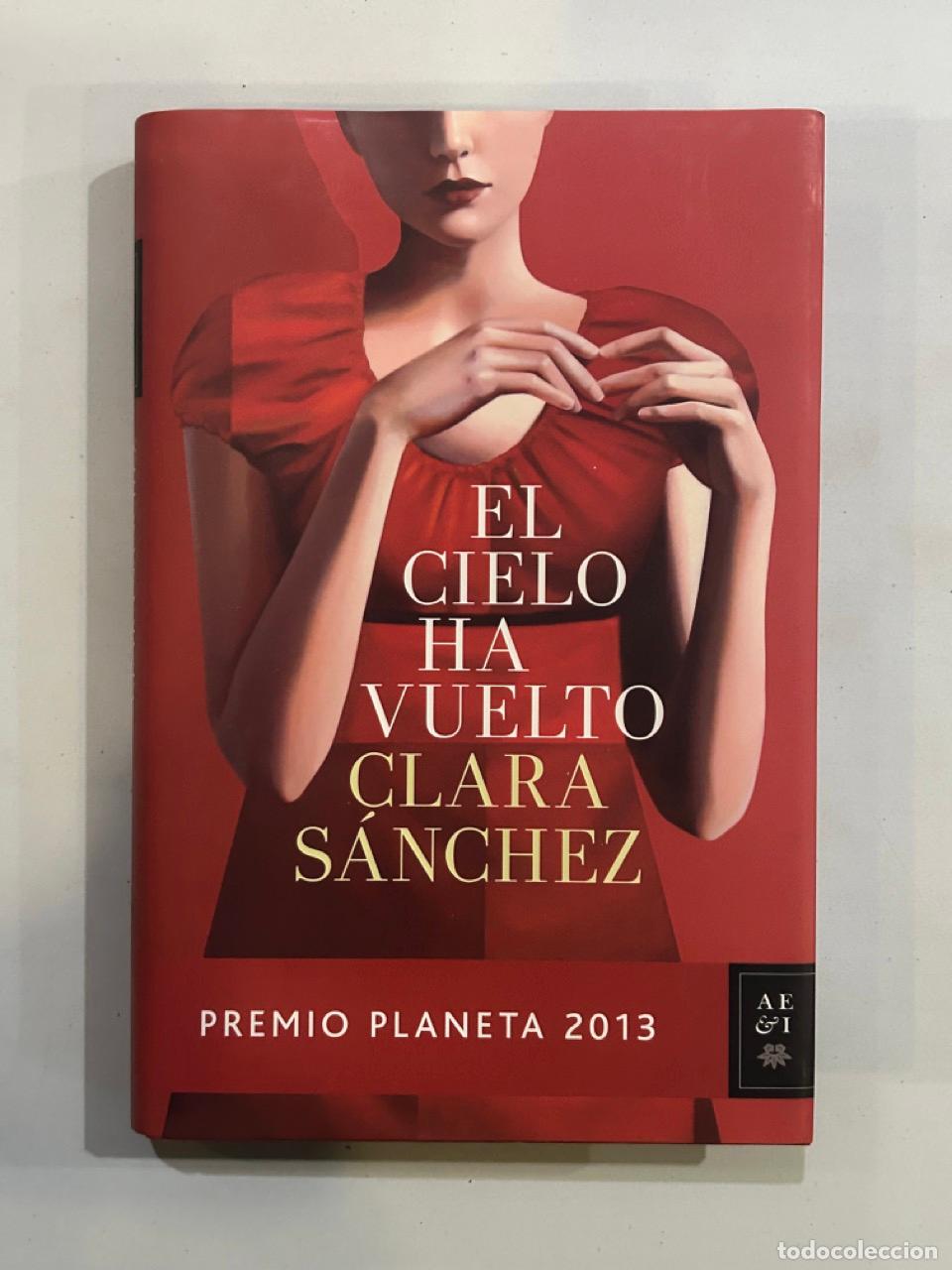 Libros: Clara S&aacute;nchez - El cielo ha vuelto - Foto 1