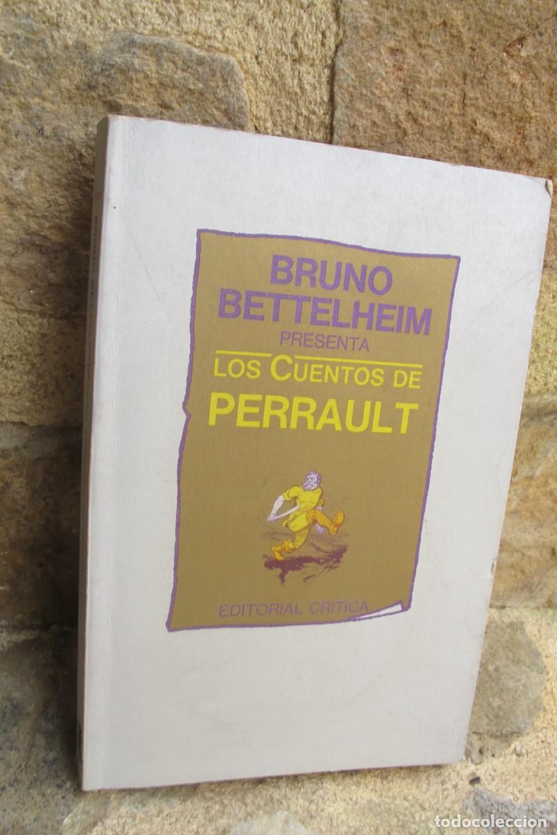 Libros: LOS CUENTOS DE PERRAULT. BRUNO BETTELHEIM. EDITORIAL CRITICA - Foto 1