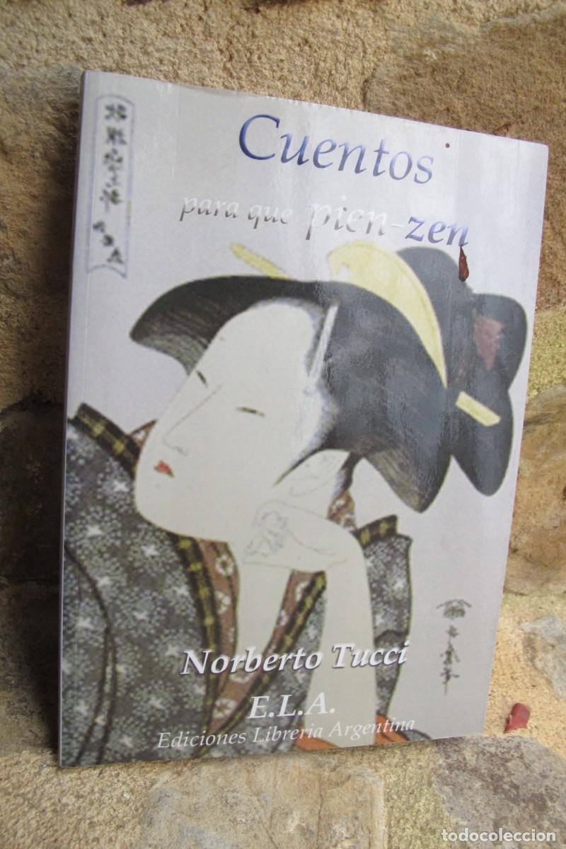 Libros: CUENTOS PARA QUE PIEN-ZEN. NORBERTO TUCCI. E.L.A. EDICIONES LIBRERIA ARGENTINA - Foto 1