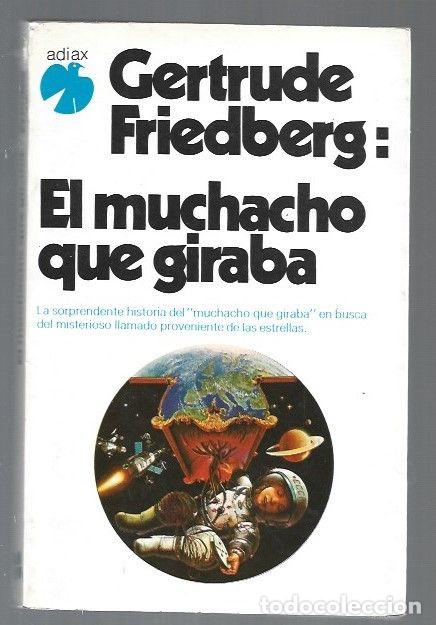 B&uuml;cher: MUCHACHO QUE GIRABA - EL - FRIEDBERG, GERTRUDE