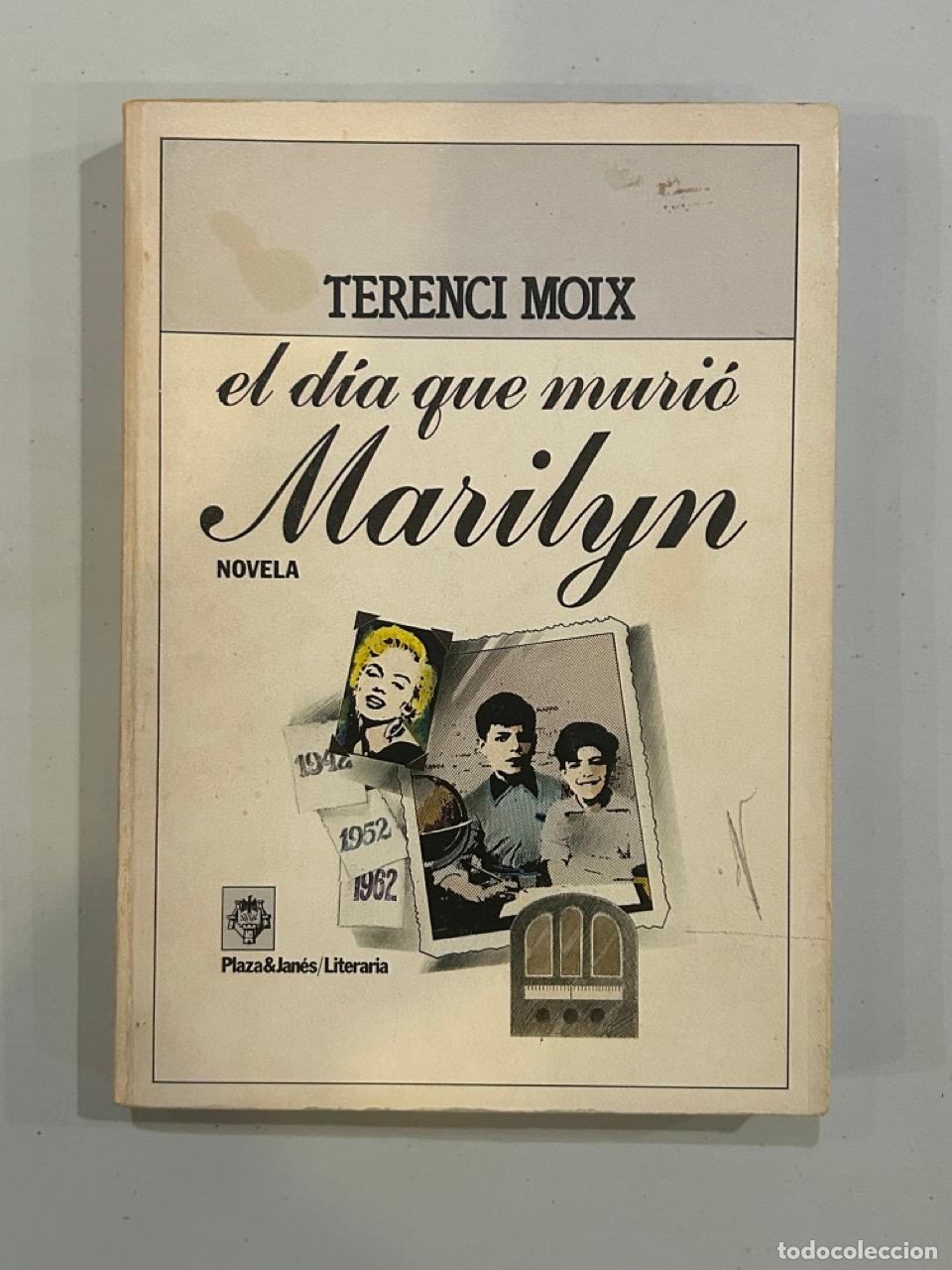 Libros: Terenci Moix - El d&iacute;a que muri&oacute; Marilyn - Foto 1