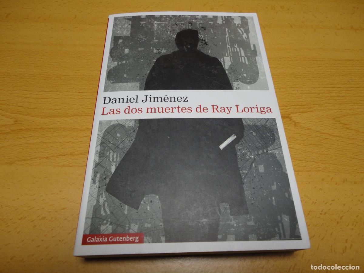 Libros: Las dos muertes de Ray Loriga (Daniel Jim&eacute;nez) - F1 - Foto 1