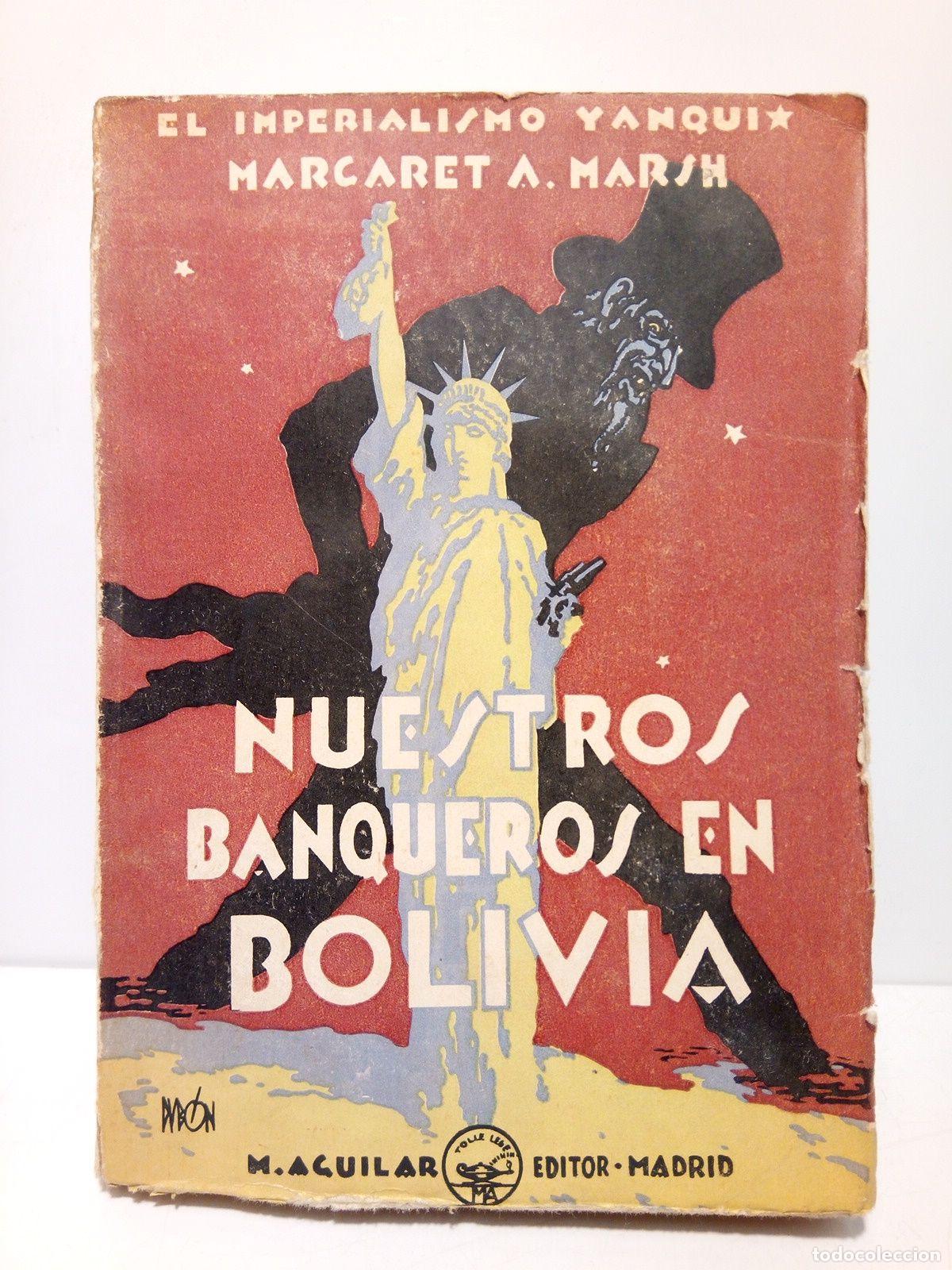 Livres: MARSH, Margarita Alexander - Nuestros banqueros en Bolivia: Un estudio de la inversi&oacute;n de capital no