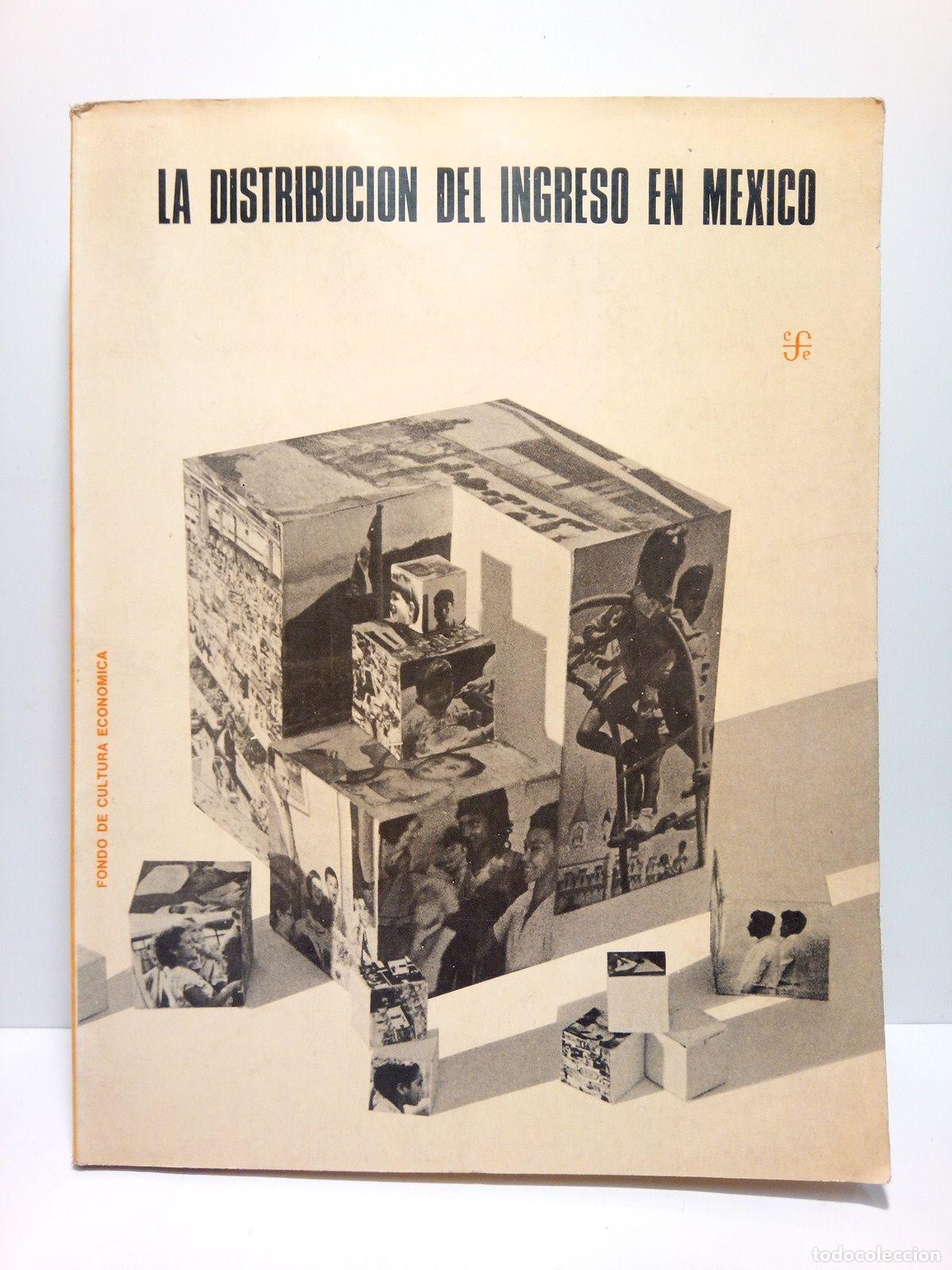 B&uuml;cher: BANCO DE MEXICO - La distribuci&oacute;n del ingreso en M&eacute;xico: Encuesta sobre los ingresos y gastos de las