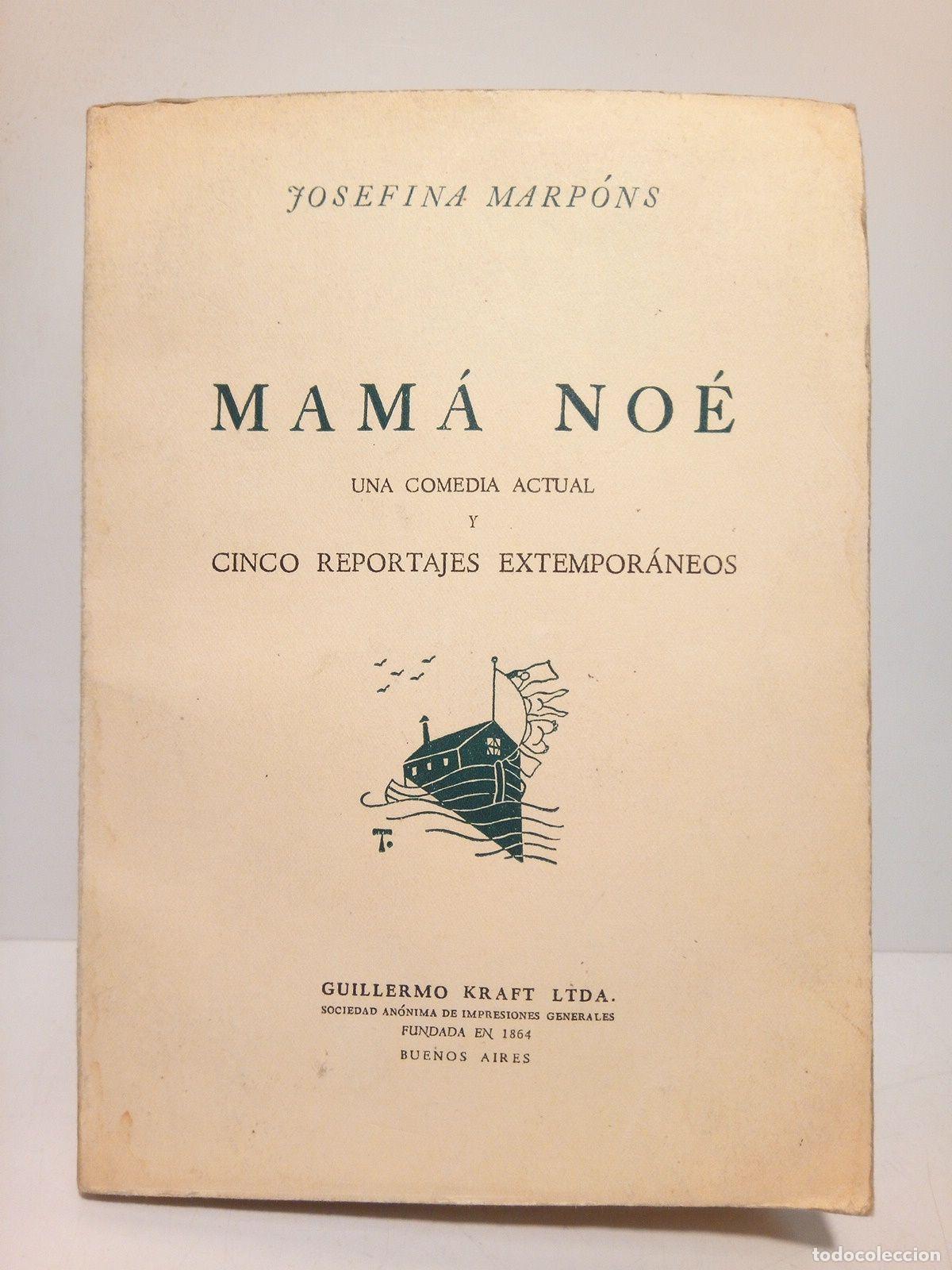 Libri di seconda mano: MARPONS, Josefina - Mam&aacute; No&eacute; (Una comedia actual) y Cinco reportajes extempor&aacute;neos / Vi&ntilde;etas de Tri