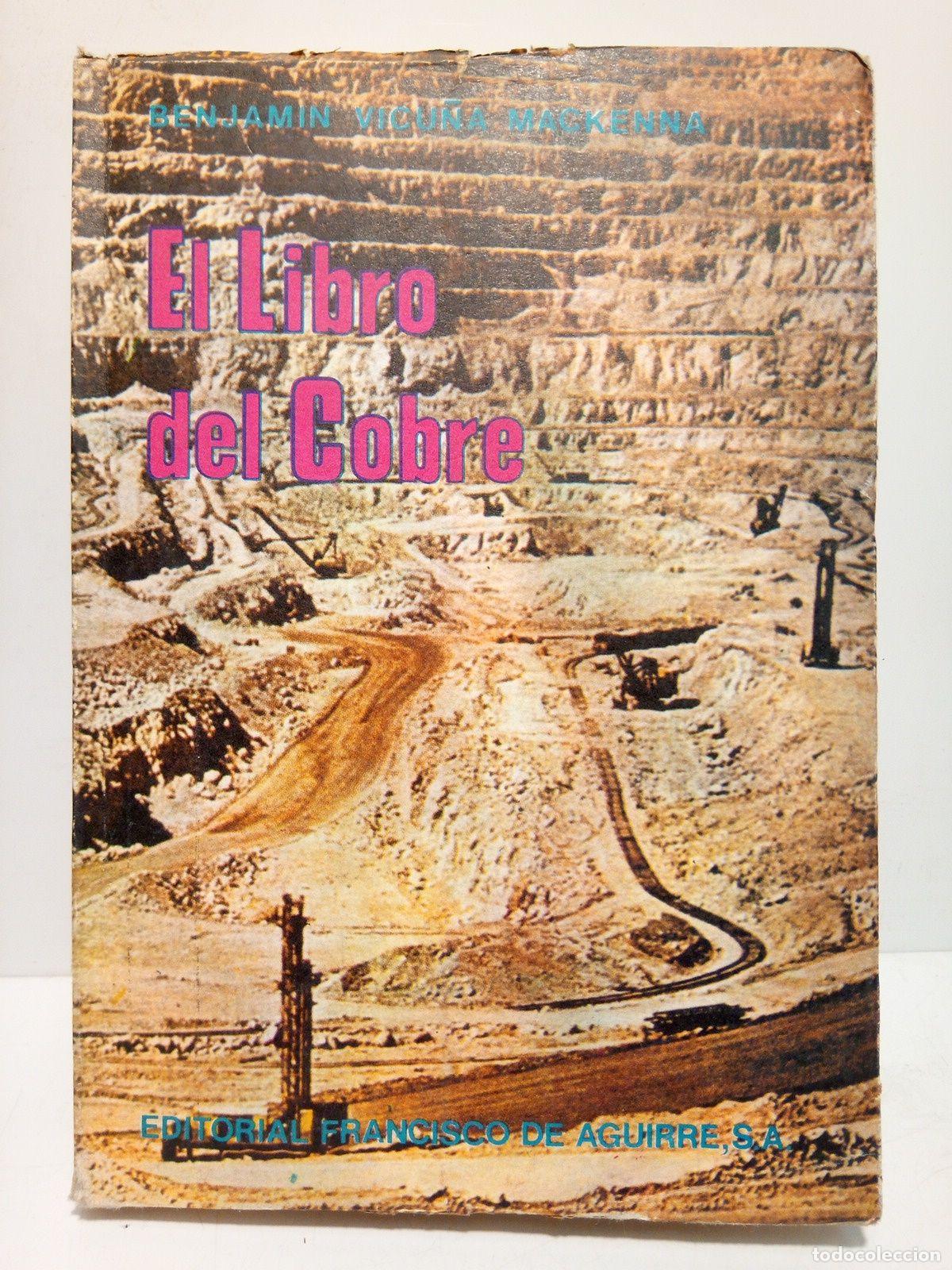 Libros: VICU&Ntilde;A MACKENNA, Benjamin - El Libro del Cobre y del Carb&oacute;n de Piedra en Chile - Foto 1