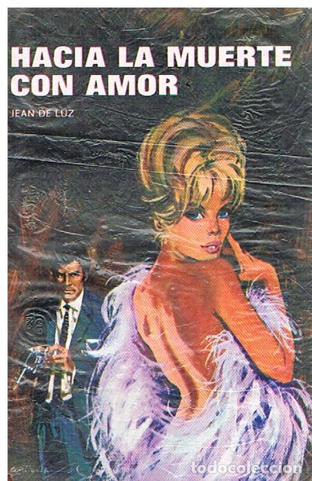 Libros: Hacia La Muerte Con Amor - Jean De Luz - Foto 1