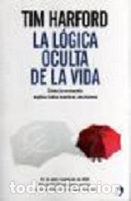 Libros: La L&oacute;gica Oculta de La Vida - Ra&uacute;l Peralba y Ra&uacute;l G.del Rio - Foto 1
