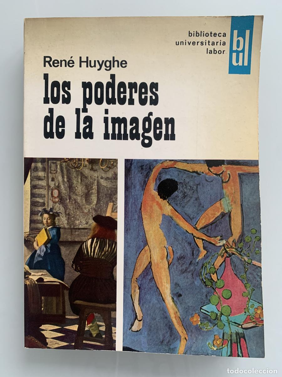 Libros: LOS PODERES DE LA IMAGEN - Ren&eacute; Huyghe - Foto 1