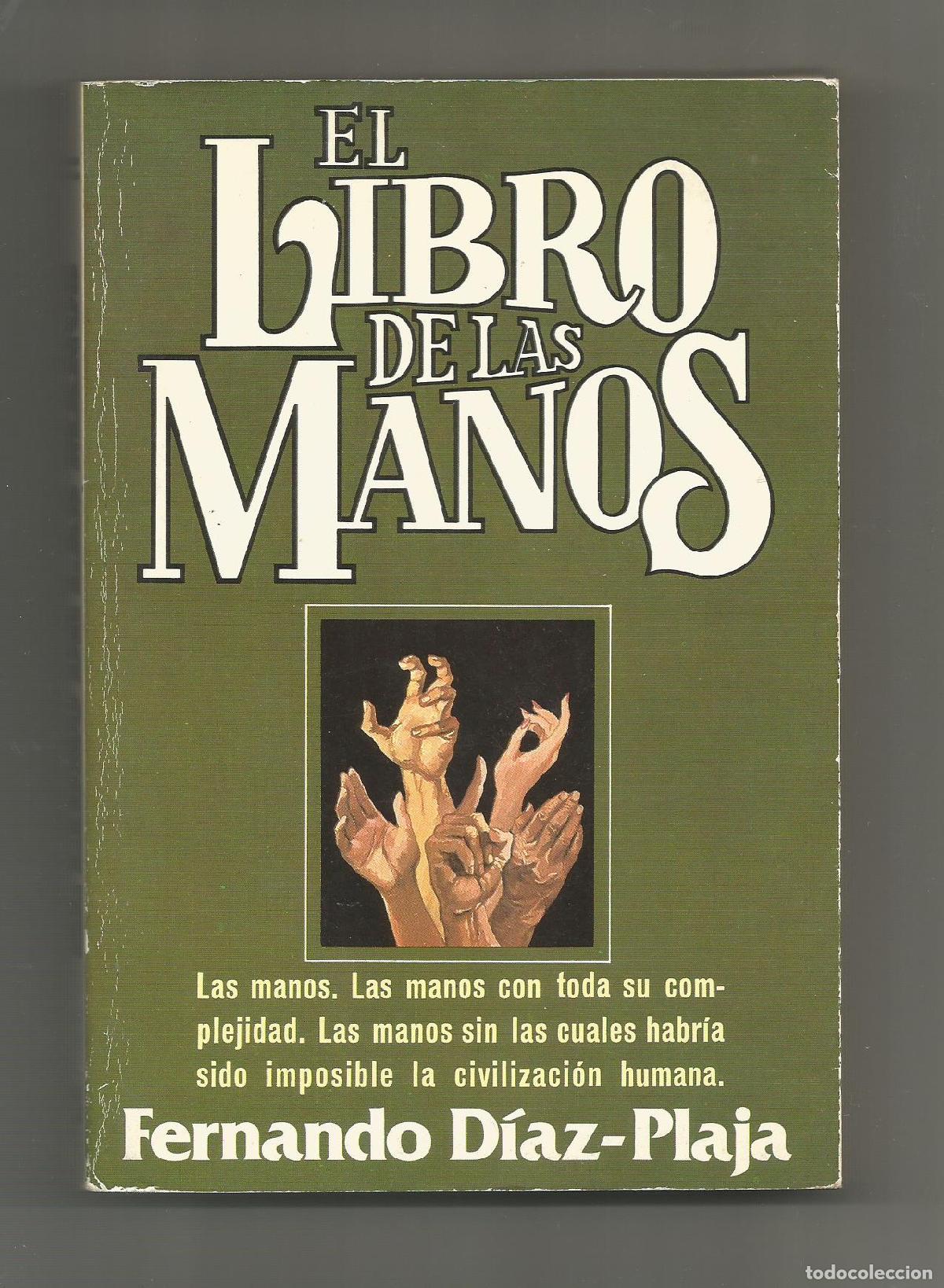 Libros: El libro de las manos - D&Iacute;AZ-PLAJA, Fernando - Foto 1