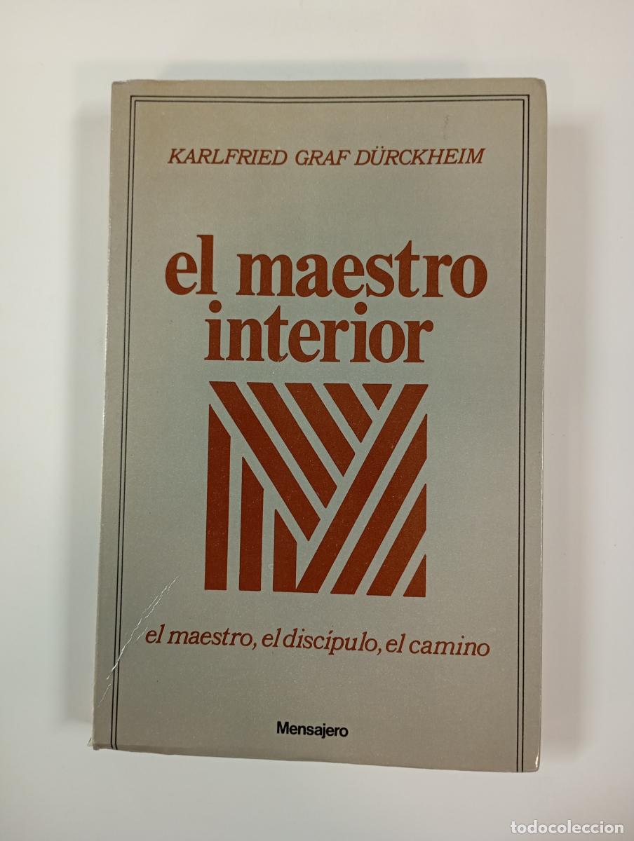 Libros: El maestro interior. - Karlfried Graf D&uuml;rckheim. TDK382 - Foto 1