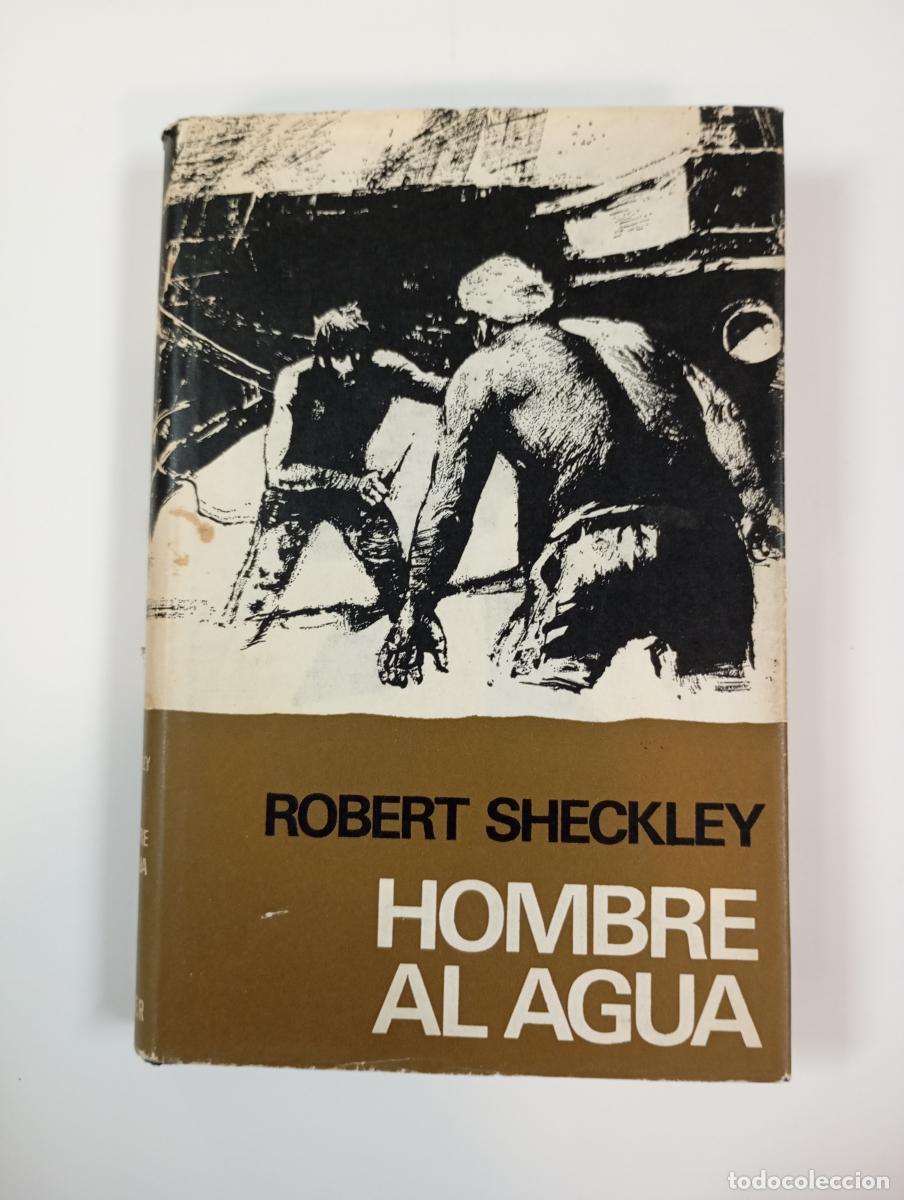 Libros: Hombre al agua. - Robert Sheckley. TDK383 - Foto 1