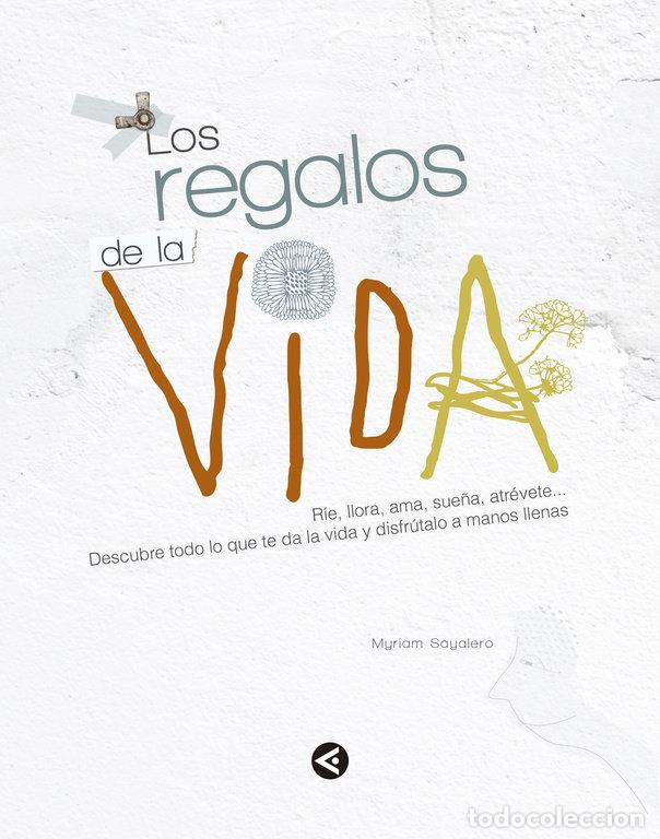 Libros: REGALOS DE LA VIDA,LOS - SALAYERO,MYRIAM - Foto 1