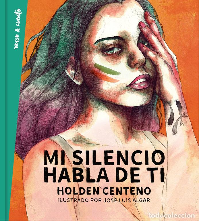 Libros: MI SILENCIO HABLA DE TI - CENTENO,HOLDEN - Foto 1