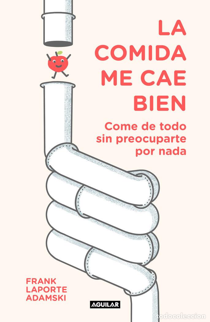 Libros: COMIDA ME CAE BIEN,LA - LAPORTE ADAMSKI,FRANK - Foto 1