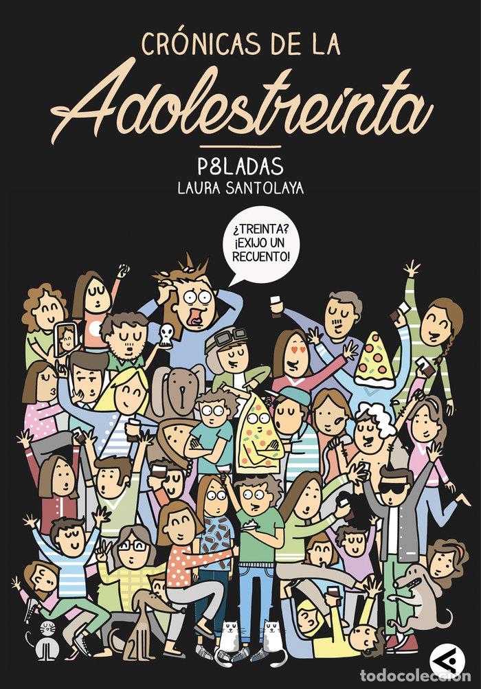 Libros: CRONICAS DE LA ADOLESTREINTA - SANTOLAYA,LAURA - Foto 1