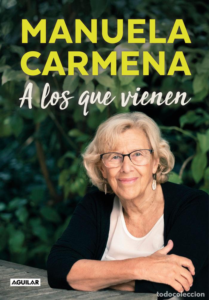 Libros: A LOS QUE VIENEN - CARMENA, MANUELA - Foto 1