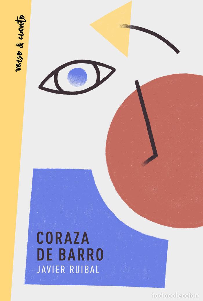 Libros: CORAZA DE BARRO - RUIBAL, JAVIER - Foto 1