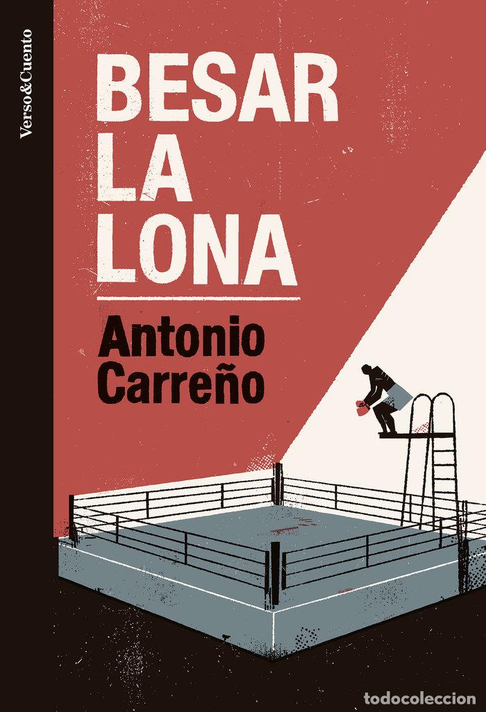 Libros: BESAR LA LONA - CARRE&Ntilde;O,ANTONIO - Foto 1